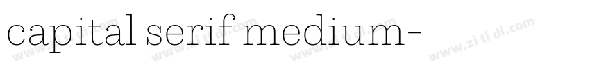 capital serif medium字体转换 capital serif medium字体转换